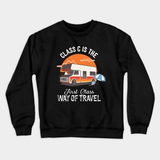 Class C Motorhome Funny Camper Camping Crewneck Sweatshirt